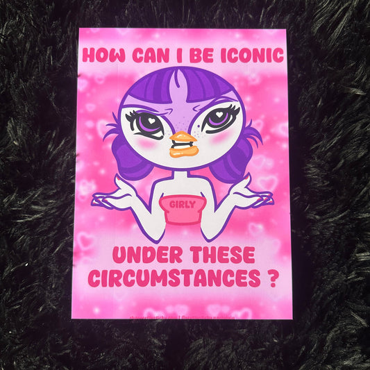 How Can I Be Iconic Art Print